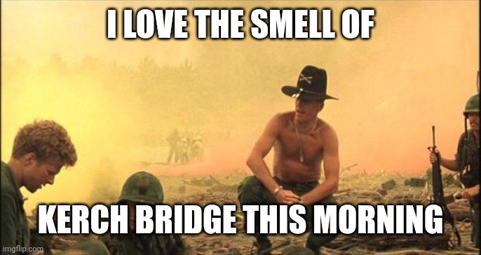 I Love the Smell of Kerch Bridge This Morning.JPG