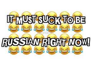 Sucks to be russian.jpg