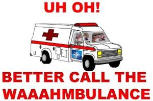 Better Call The Waaahmbulance.jpg