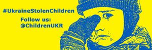 UkraineStolenChildren Banner.jpg