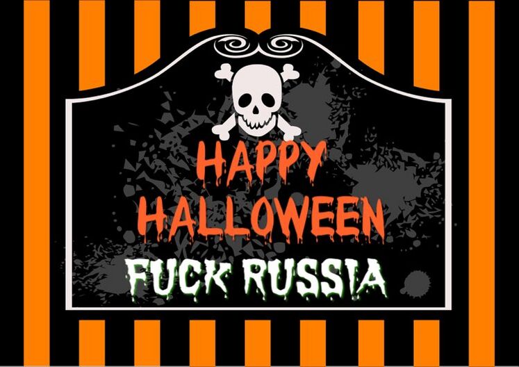 Happy Halloween Fuck Russia.jpeg