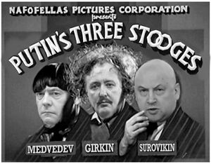 Putin's Three Stooges.JPG