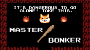 It's Dangerous to Go Alone Take This Master Bonker.png